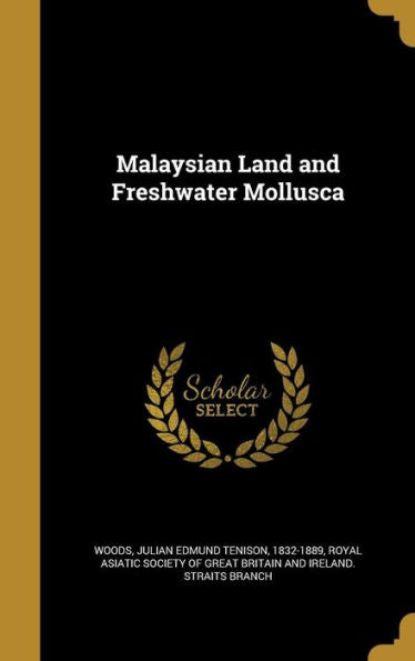Malaysian Land And Freshwater Mollusca