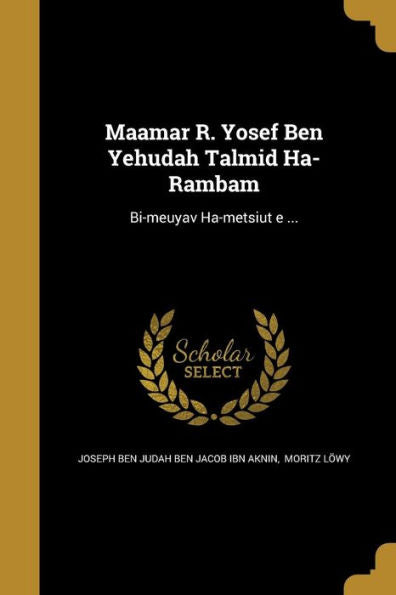 Ma?Amar R. Yosef Ben Yehudah Talmid Ha-Rambam