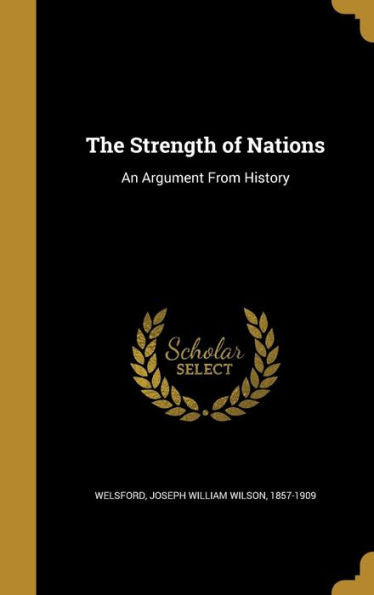 The Strength Of Nations: An Argument From History
