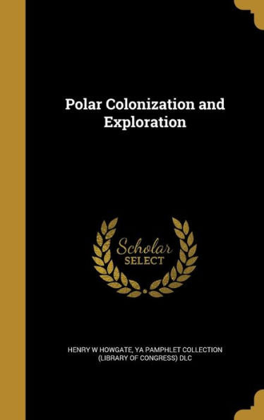 Polar Colonization And Exploration