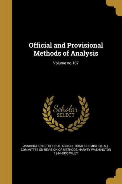 Official And Provisional Methods Of Analysis; Volume No.107