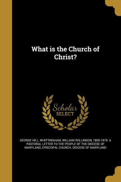 What Is The Church Of Christ?