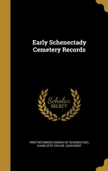 Early Schenectady Cemetery Records