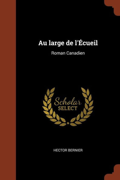 Au Large De L'Écueil: Roman Canadien (French Edition)