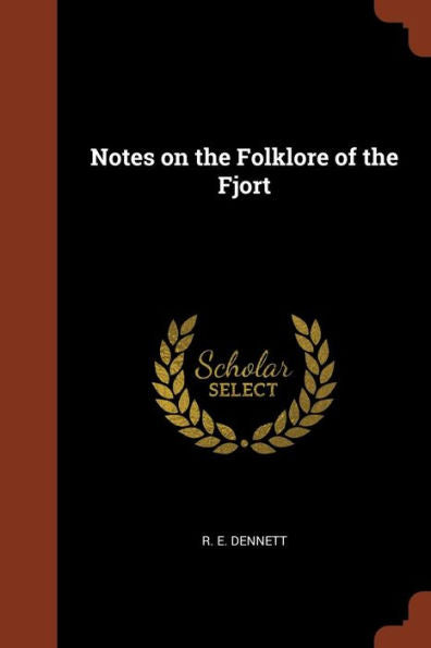 Notes On The Folklore Of The Fjort