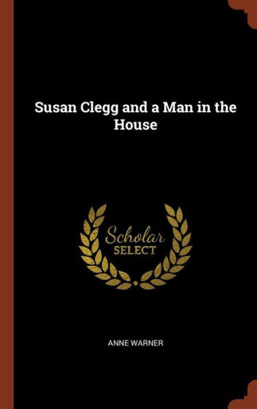 Susan Clegg And A Man In The House