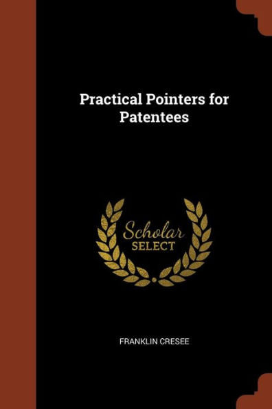 Practical Pointers For Patentees