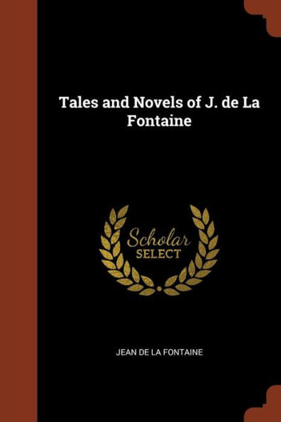 Tales And Novels Of J. De La Fontaine
