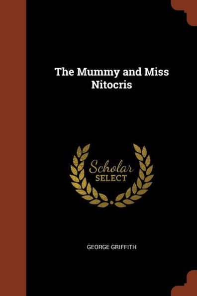The Mummy And Miss Nitocris