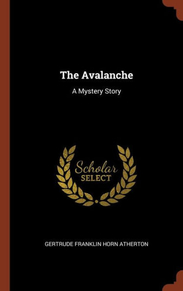 The Avalanche: A Mystery Story