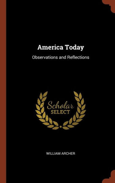 America Today: Observations And Reflections