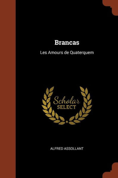Brancas: Les Amours De Quaterquem (French Edition)