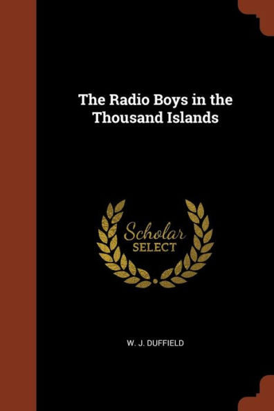 The Radio Boys In The Thousand Islands