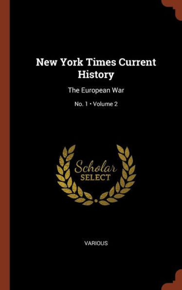 New York Times Current History: The European War; Volume 2; No. 1