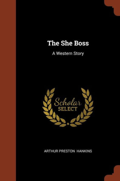 The She Boss: A Western Story