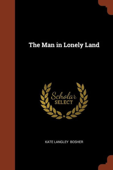 The Man In Lonely Land