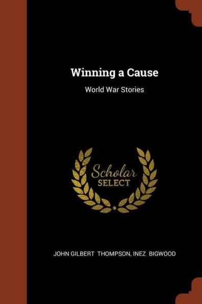 Winning A Cause: World War Stories