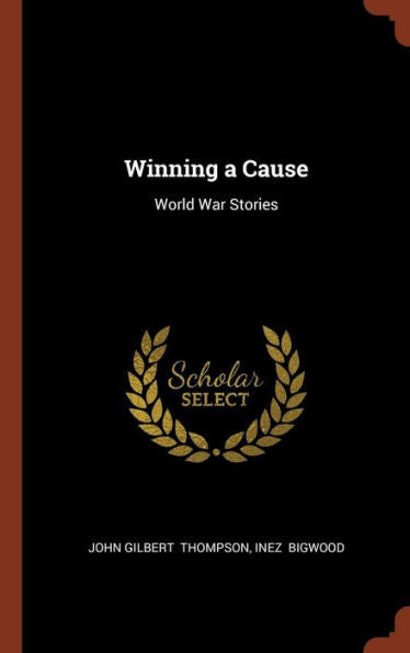 Winning A Cause: World War Stories
