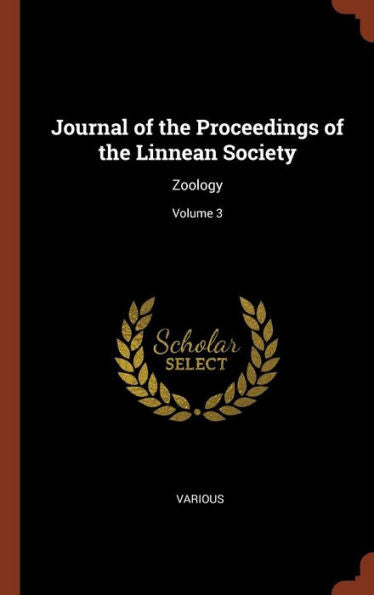 Journal Of The Proceedings Of The Linnean Society: Zoology; Volume 3