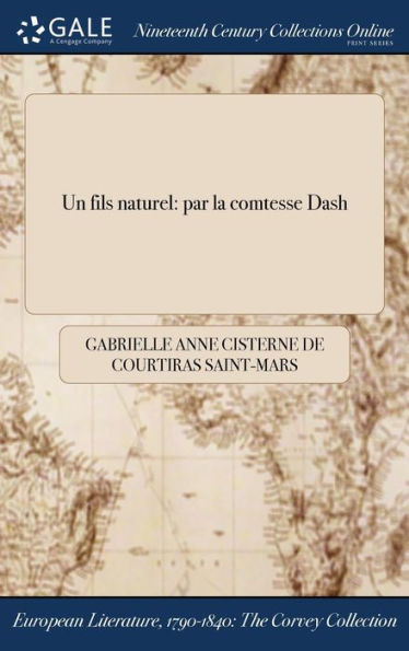 Un Fils Naturel: Par La Comtesse Dash (French Edition)