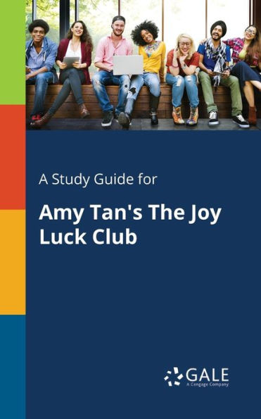 A Study Guide For Amy Tan'S The Joy Luck Club