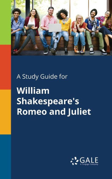 A Study Guide For William Shakespeare'S Romeo And Juliet