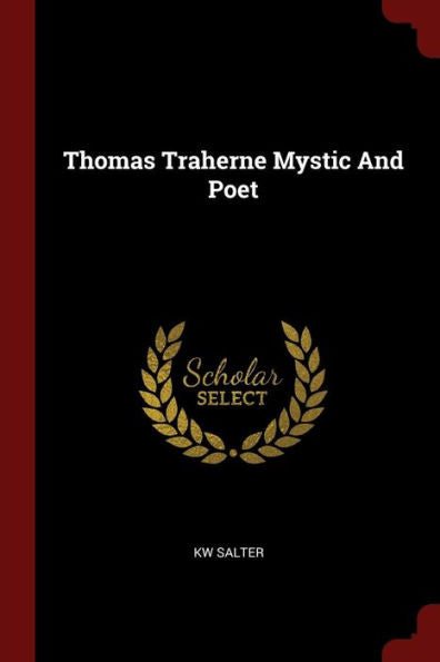 Thomas Traherne Mystic And Poet