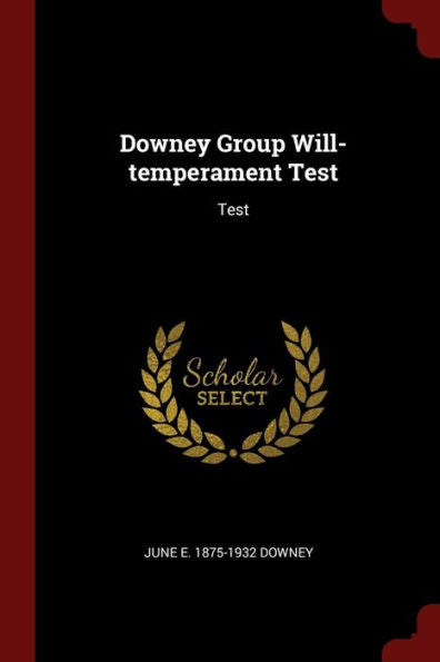 Downey Group Will-Temperament Test: Test