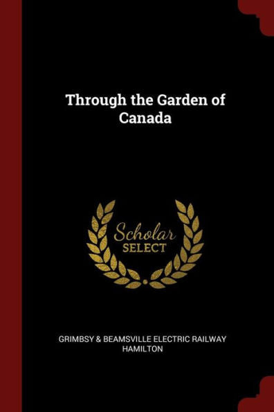 Through The Garden Of Canada