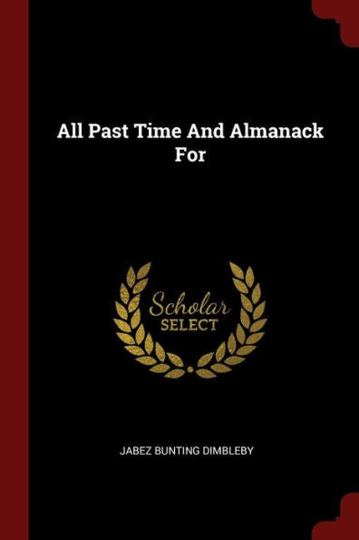 All Past Time And Almanack For