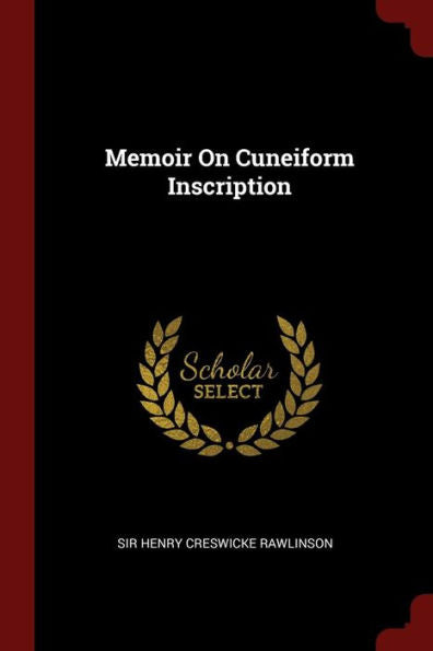 Memoir On Cuneiform Inscription