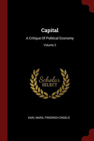 Capital: A Critique Of Political Economy; Volume 2