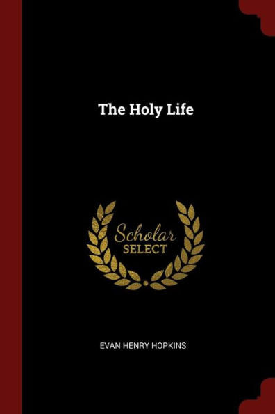 The Holy Life