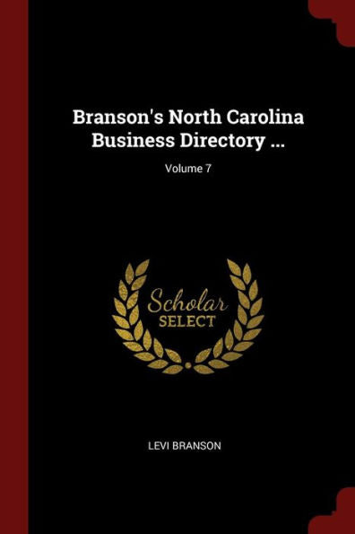 Branson'S North Carolina Business Directory ...; Volume 7