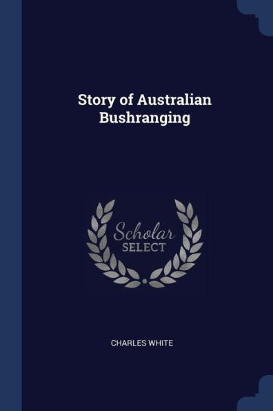 Story Of Australian Bushranging