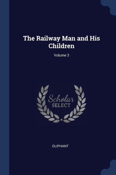 The Railway Man And His Children; Volume 3