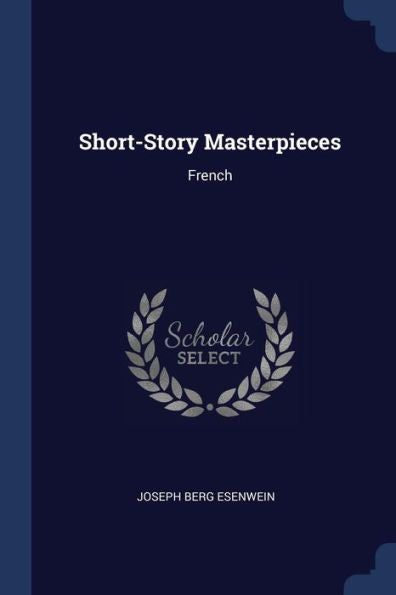 Short-Story Masterpieces: French