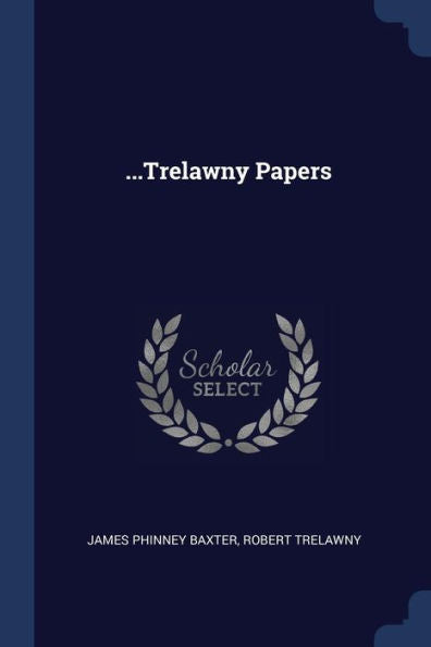 ...Trelawny Papers