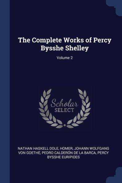 The Complete Works Of Percy Bysshe Shelley; Volume 2