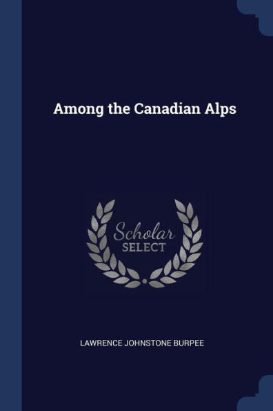 Among The Canadian Alps