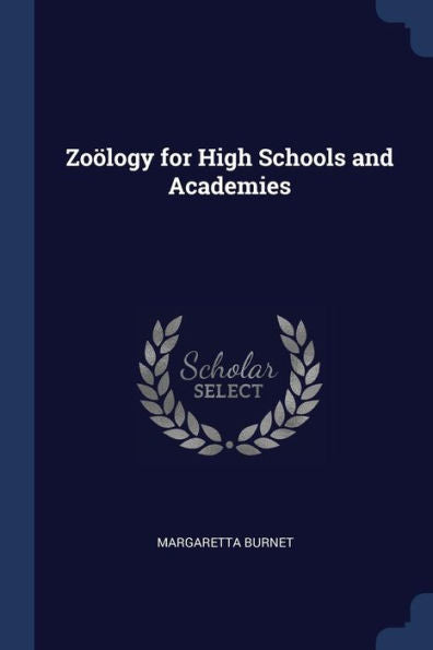 Zo?logy For High Schools And Academies