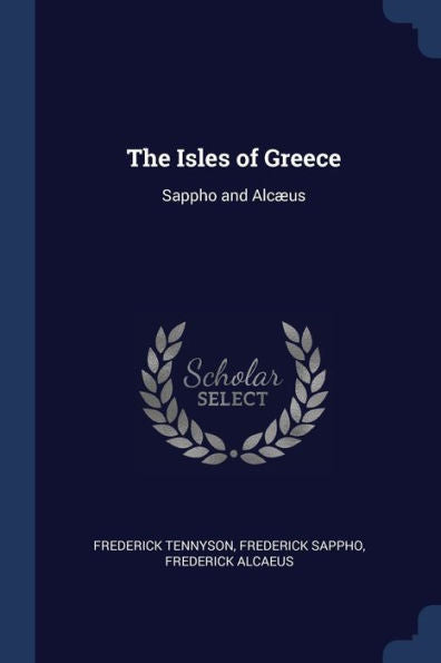 The Isles Of Greece: Sappho And Alc?us