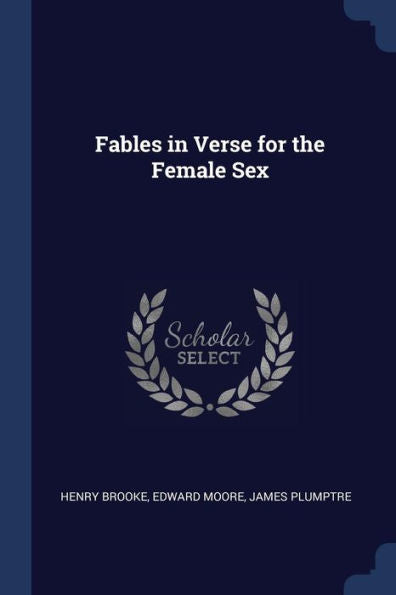 Fables In Verse For The Female Sex