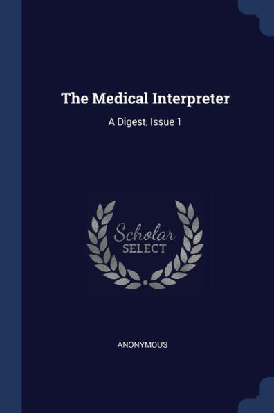 The Medical Interpreter: A Digest, Issue 1