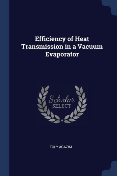 Efficiency Of Heat Transmission In A Vacuum Evaporator