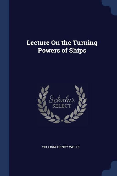 Lecture On The Turning Powers Of Ships