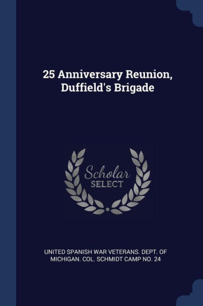 25 Anniversary Reunion, Duffield'S Brigade