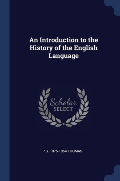 An Introduction To The History Of The English Language