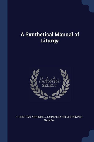 A Synthetical Manual Of Liturgy