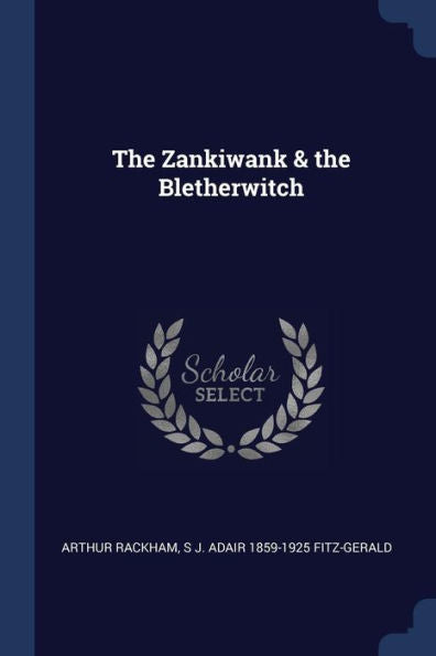 The Zankiwank & The Bletherwitch